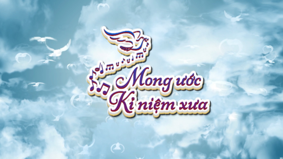 Âm nhạc và Đời sống: Mong ước kỷ niệm xưa