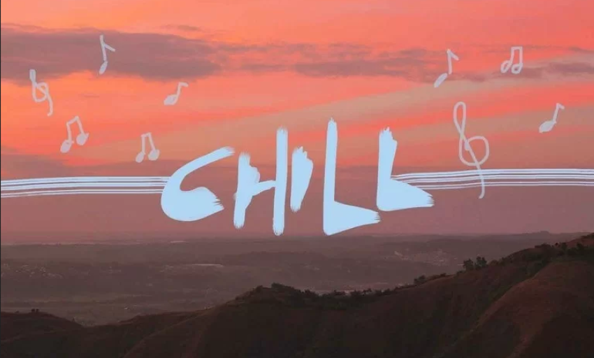 Âm nhạc và đời sống: Những bản nhạc Chill