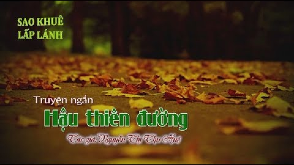Truyện ngắn: Hậu thiên đường