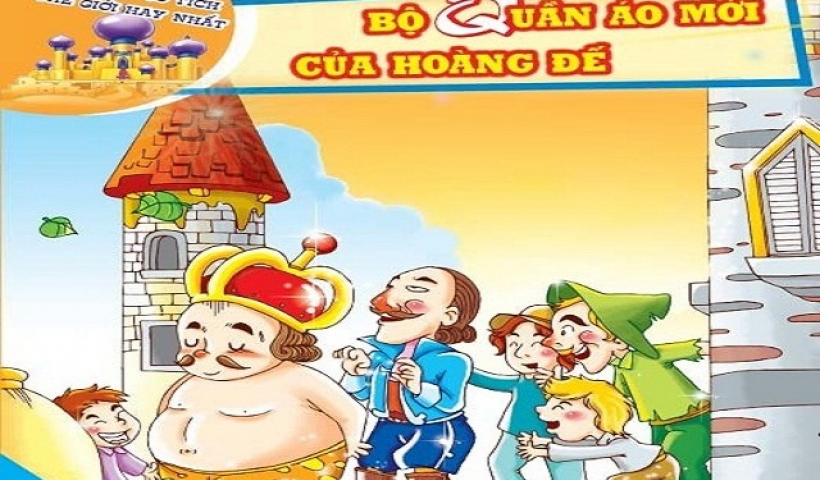Kể chuyện cổ tích: Bộ quần áo mới của hoàng đế