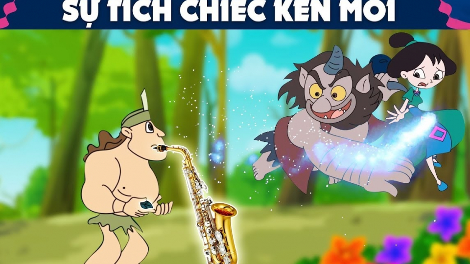 Kể chuyện cổ tích: Sự tích chiếc kèn môi