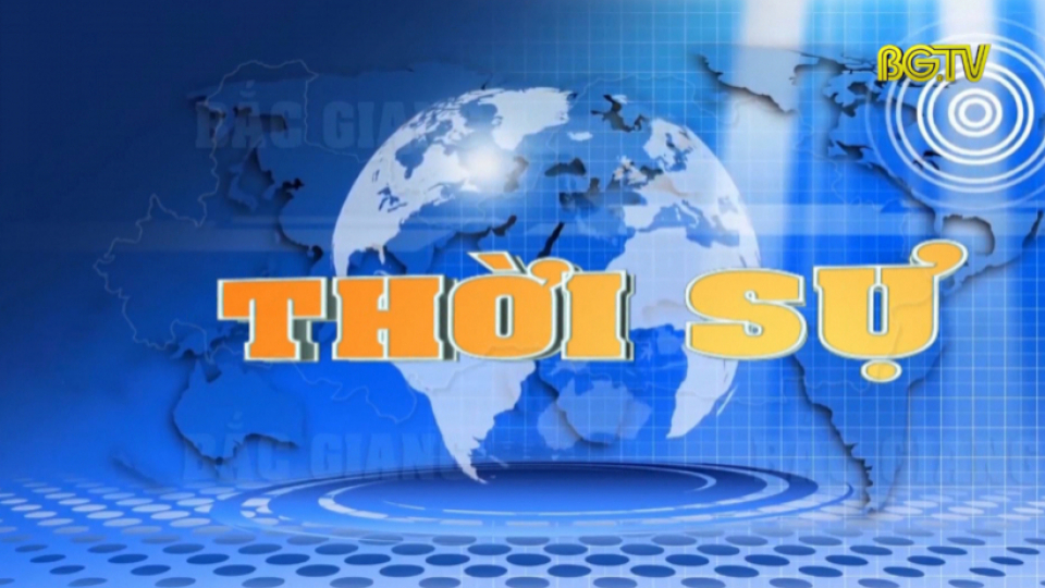 Thời sự Bắc Giang ngày 07 - 04 - 2020