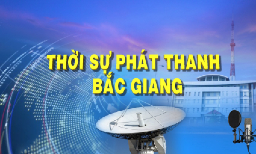 Thời sự Bắc Giang ngày 07-07-2022