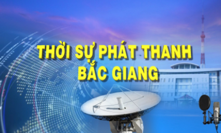 Thời sự Bắc Giang ngày 31-12-2022