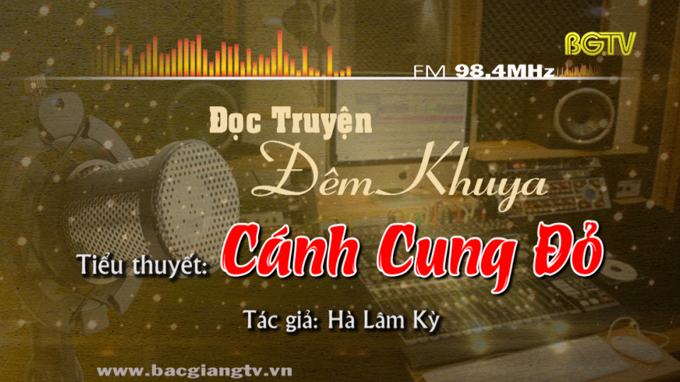 Tiểu thuyết: Cánh cung đỏ (P2)