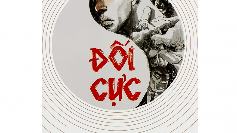 Tiểu thuyết: Đối cực (P20)