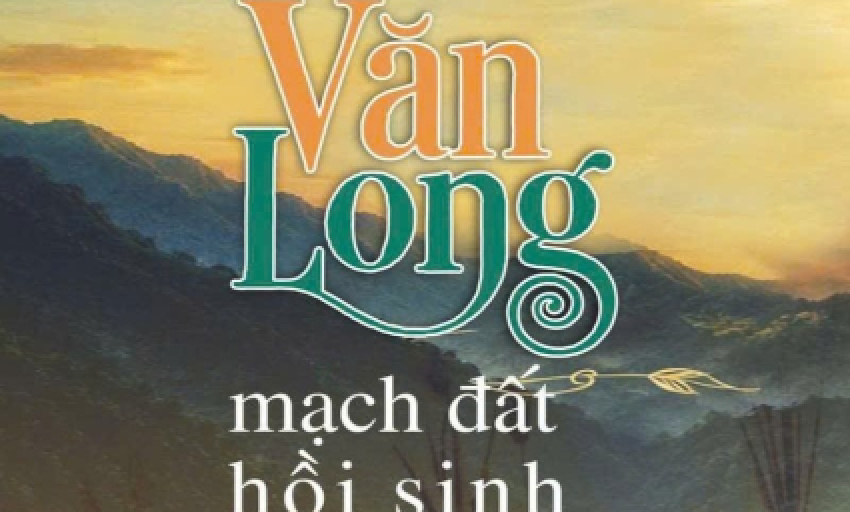 Tiểu thuyết: Văn Long mạch đất hồi sinh (P3)