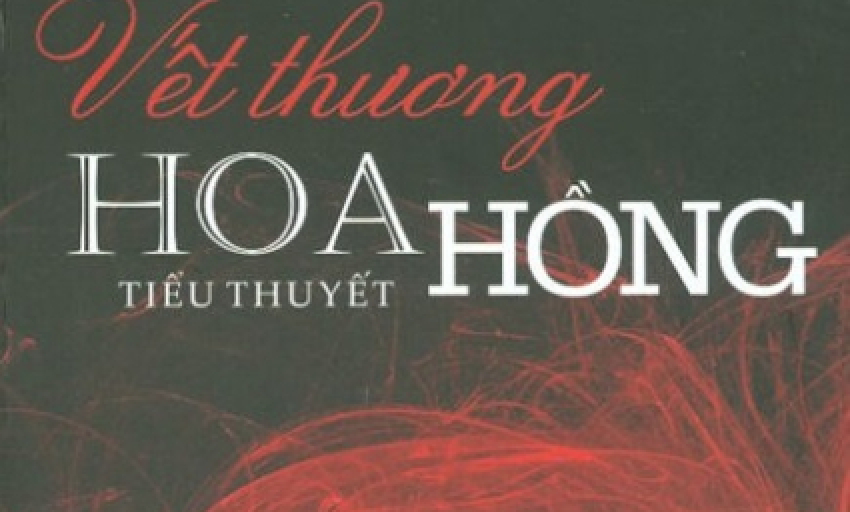 Truyện dài: Vết thương hoa hồng (P8)