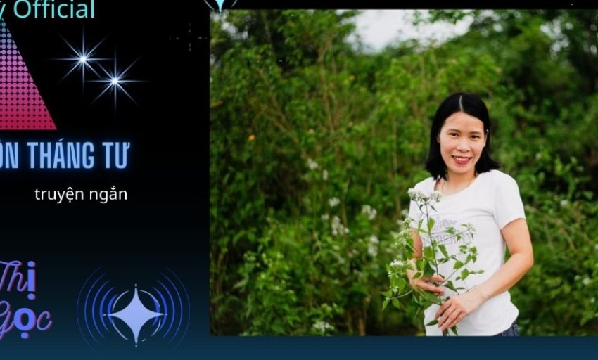 Truyện ngắn: Ngụ ngôn tháng Tư (Tác giả Trần Thị Tú Ngọc)