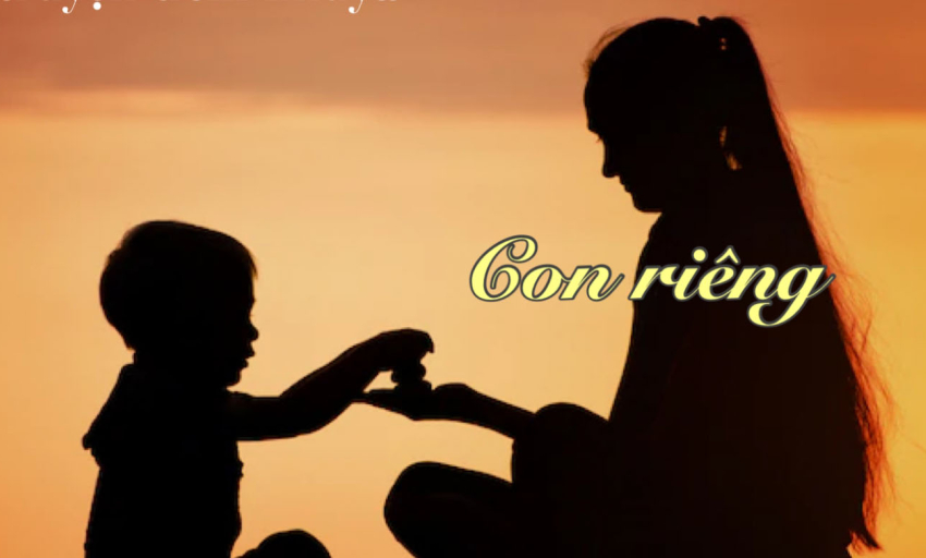 Truyện ngắn: Con riêng 