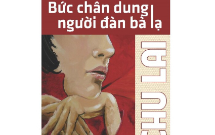 Tiểu thuyết: Bức ch&acirc;n dung người đ&agrave;n b&agrave; lạ (P13)