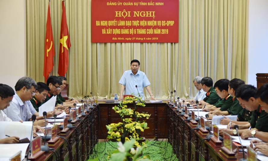 Ra Nghị quyết lãnh đạo thực hiện nhiệm vụ quân sự, quốc phòng địa phương 6 tháng cuối năm 2019