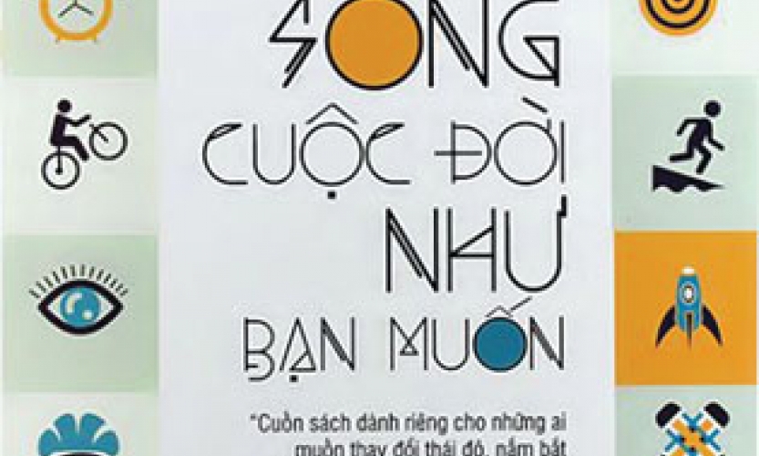 Hãy sống cuộc đời như bạn muốn