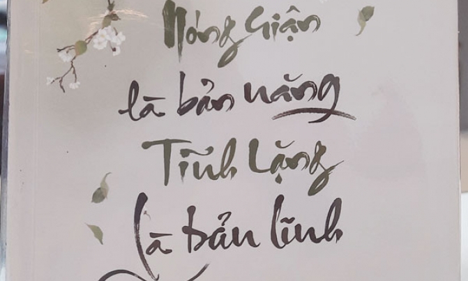 Nóng giận là bản năng,  tĩnh lặng là bản  lĩnh