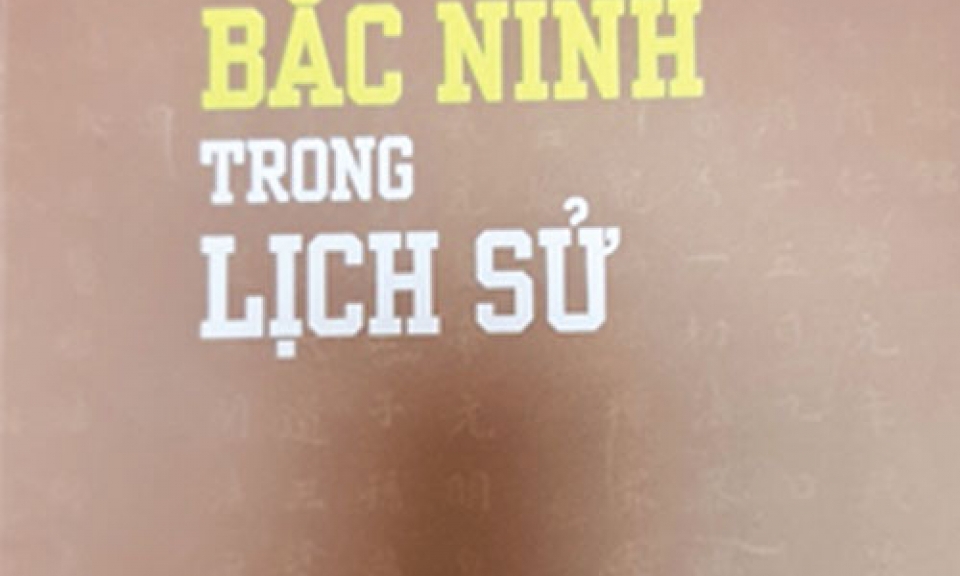 “Phật giáo Bắc Ninh trong lịch sử”- Một công trình nghiên cứu công phu