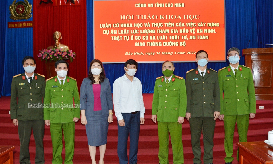 Hội thảo khoa học “Luận cứ khoa học và thực tiễn của việc xây dựng Dự án Luật Lực lượng tham gia bảo vệ ANTT ở cơ sở và Luật Trật tự, an toàn giao thông đường bộ”