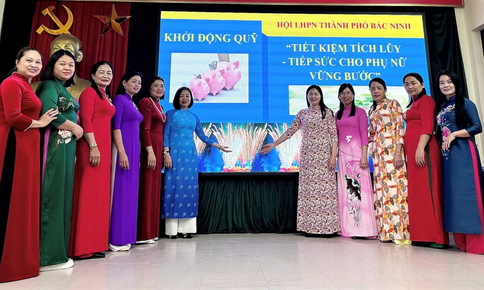 Khởi động quỹ "Tích kiệm tích lũy - Tiếp sức cho phụ nữ vững bước"