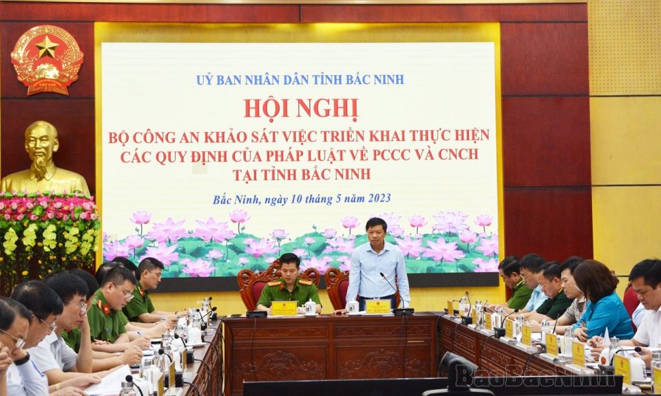 Khảo sát việc thực hiện các quy định của pháp luật về phòng cháy, chữa cháy và cứu nạn, cứu hộ tại tỉnh Bắc Ninh