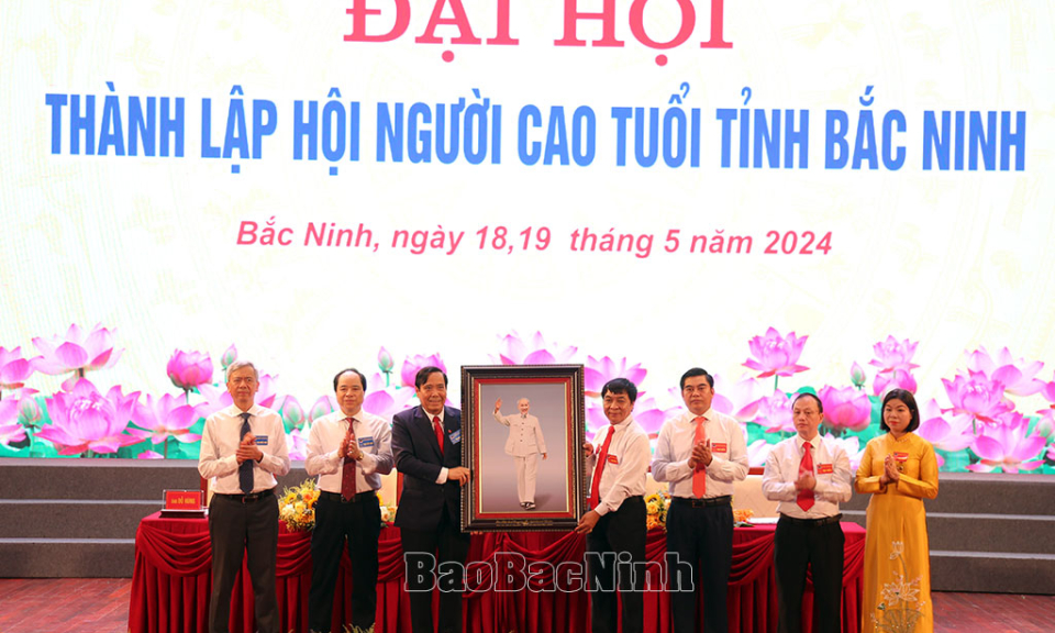 Đại hội thành lập Hội Người cao tuổi tỉnh Bắc Ninh