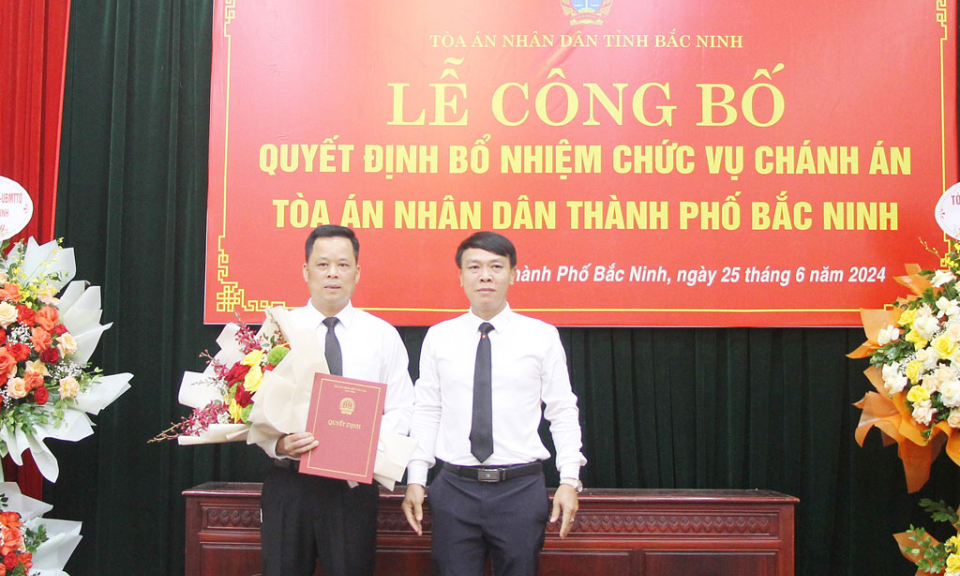 Công bố quyết định điều động, bổ nhiệm Chánh án TAND thành phố Bắc Ninh