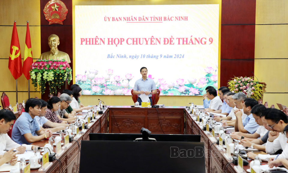 UBND tỉnh họp phiên chuyên đề tháng 9