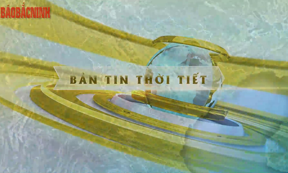 Dự báo thời tiết đêm 11 ngày 12-10