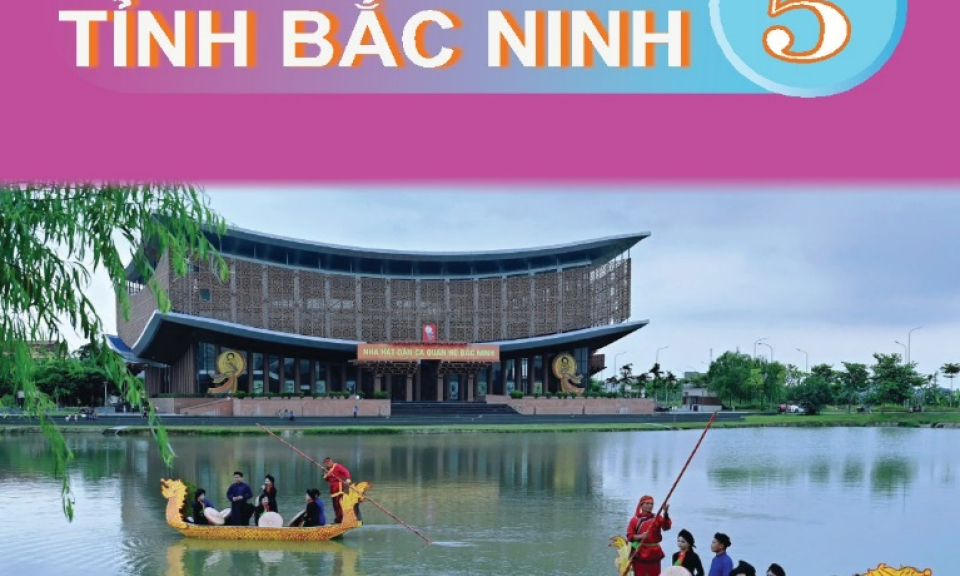 Hướng dẫn sử dụng tài liệu Giáo dục địa phương lớp 5 tỉnh Bắc Ninh