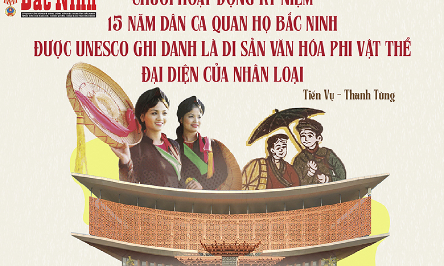 Chuỗi hoạt động kỷ niệm 15 năm Dân ca Quan họ Bắc Ninh được UNESCO ghi danh là di sản văn hóa phi vật thể đại diện của nhân loại