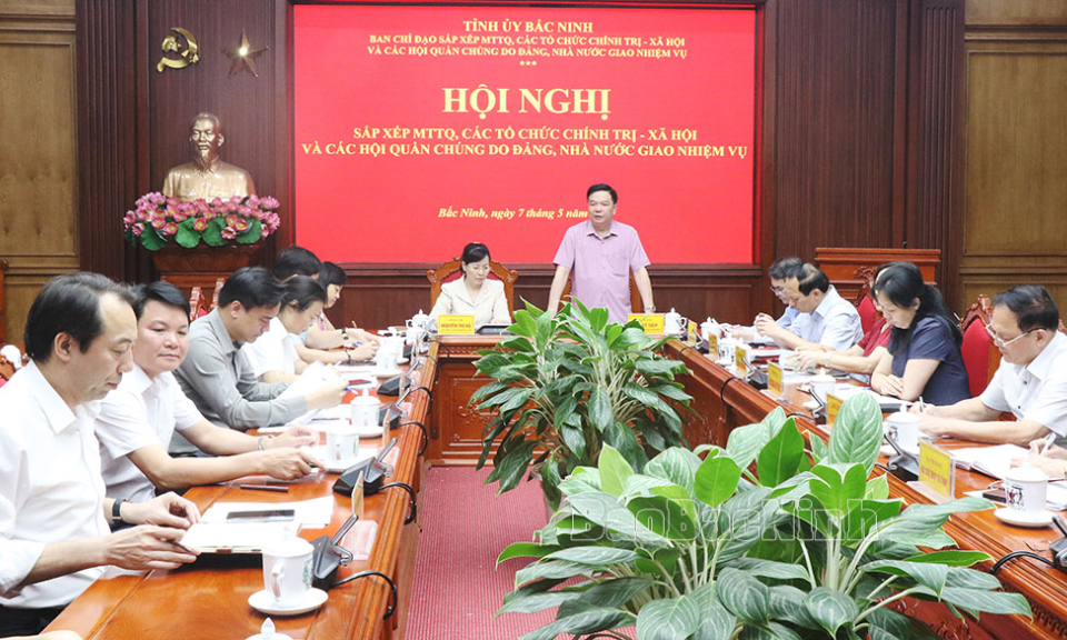 Hội nghị sắp xếp MTTQ, các tổ chức chính trị - xã hội, các hội quần chúng
