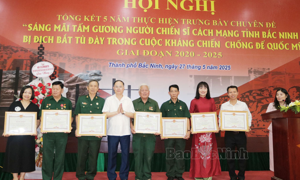 Tổng kết 5 năm thực hiện trưng bày “Sáng mãi tấm gương người chiến sĩ cách mạng tỉnh Bắc Ninh bị địch bắt tù đày trong cuộc kháng chiến chống đế quốc Mỹ”