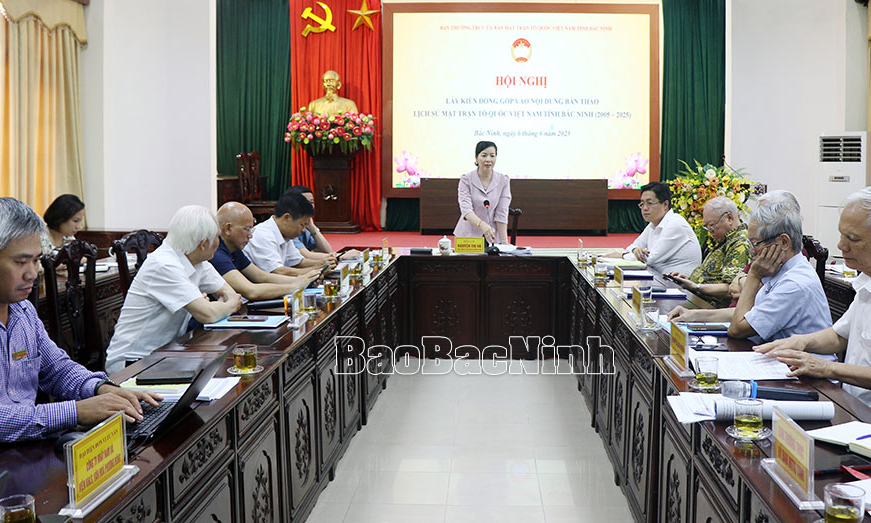 Lấy ý kiến đóng góp vào bản thảo cuốn sách “Lịch sử MTTQ Việt Nam tỉnh Bắc Ninh (2005-2025)”