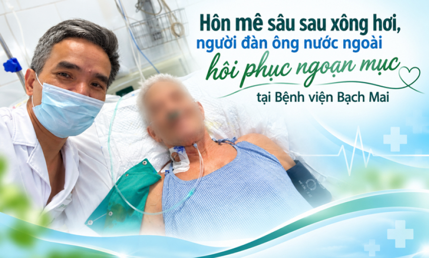 X&ocirc;ng hơi hơn 1 giờ g&acirc;y suy đa tạng, du kh&aacute;ch Mỹ được b&aacute;c sĩ Bạch Mai cứu sống