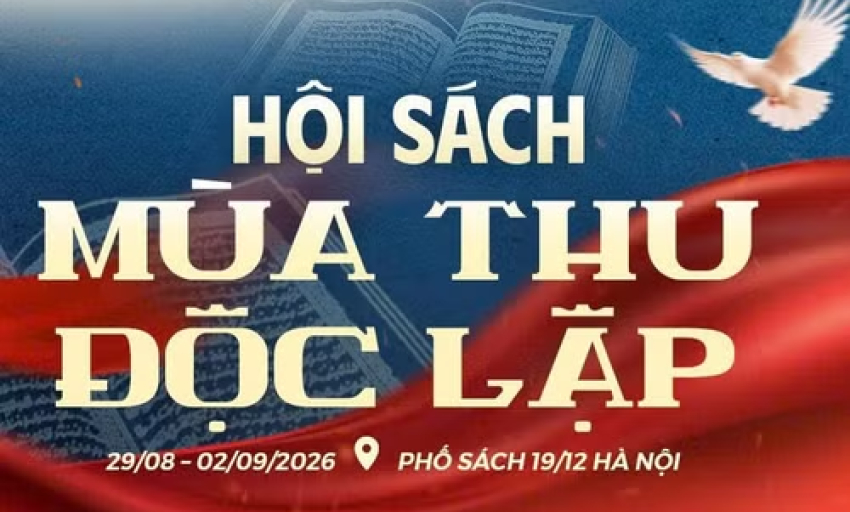 Hội s&aacute;ch M&ugrave;a Thu độc lập 2026 &ldquo;Mở trang s&aacute;ch-Tự h&agrave;o Việt Nam&rdquo;