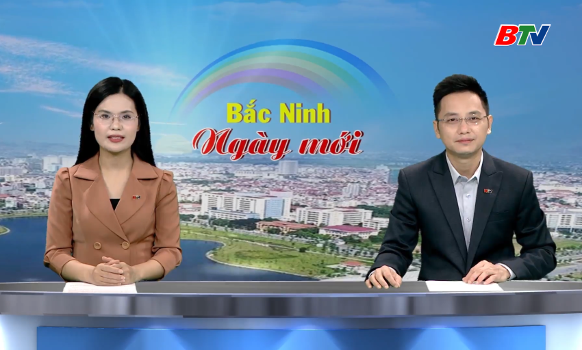 Bắc Ninh ng&agrave;y mới ng&agrave;y 05-09-2026