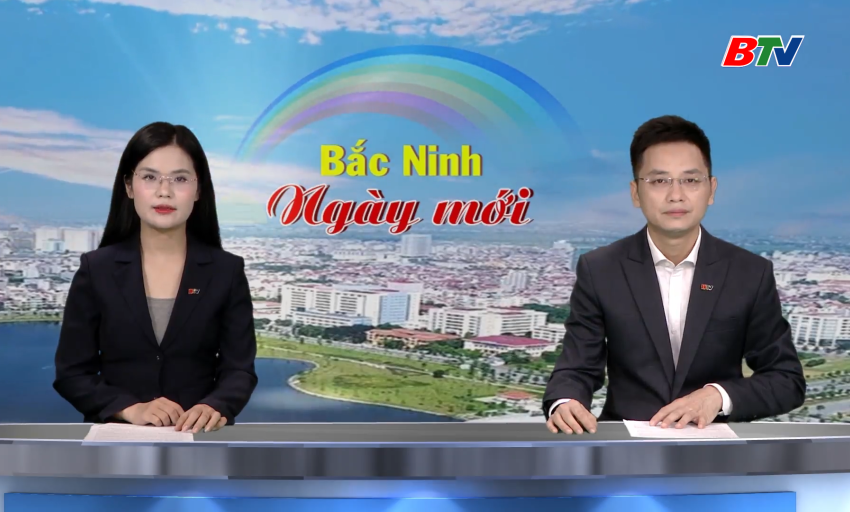 Bắc Ninh ng&agrave;y mới ng&agrave;y 10-8-2026