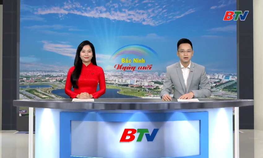 Bắc Ninh ng&agrave;y mới ng&agrave;y 25-08-2026
