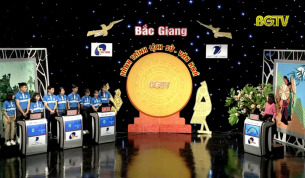 Gameshow &ldquo;Bắc Giang &ndash; H&agrave;nh tr&igrave;nh Lịch sử, Văn h&oacute;a&rdquo; Số 10 (năm thứ 4)
