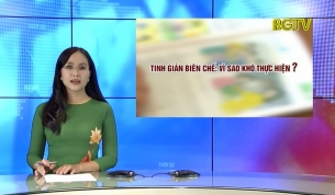 Tinh giản bi&ecirc;n chế: V&igrave; sao kh&oacute; thực hiện?