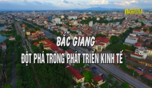 Bắc Giang - Bước đột ph&aacute; trong ph&aacute;t triển kinh tế
