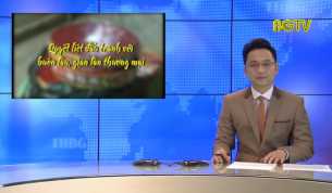 Thời sự THBG tối ng&agrave;y 17 - 01 - 2019