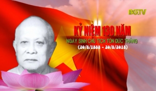 Kỷ niệm ng&agrave;y sinh Chủ tịch T&ocirc;n Đức Thắng