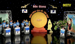 Gameshow &ldquo;Bắc Giang &ndash; H&agrave;nh tr&igrave;nh Lịch sử, Văn h&oacute;a&rdquo; Số 9 (năm thứ 4)