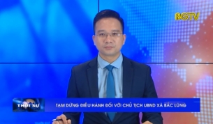 Tạm dừng điều h&agrave;nh đối với chủ tịch UBND x&atilde; Bắc Lũng