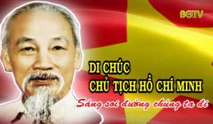 Di ch&uacute;c Chủ tịch Hồ Ch&iacute; Minh s&aacute;ng soi đường ch&uacute;ng ta đi (Tập 1)