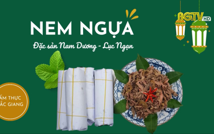 Ẩm thực Bắc Giang - Tập 9: Nem ngựa