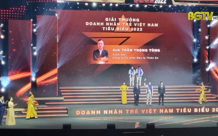 Bắc Giang: một doanh nh&acirc;n nhận giải thưởng doanh nh&acirc;n trẻ Việt Nam ti&ecirc;u biểu