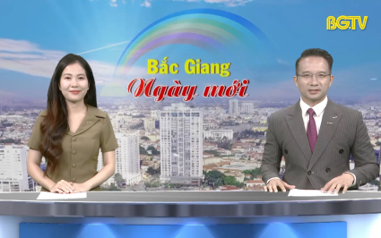 Bắc Giang ng&agrave;y mới ng&agrave;y 01-06-2025
