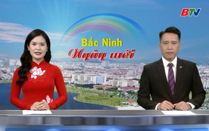 Bắc Ninh ng&agrave;y mới ng&agrave;y 01-07-2025