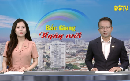 Bắc Giang ng&agrave;y mới ng&agrave;y 02-06-2025