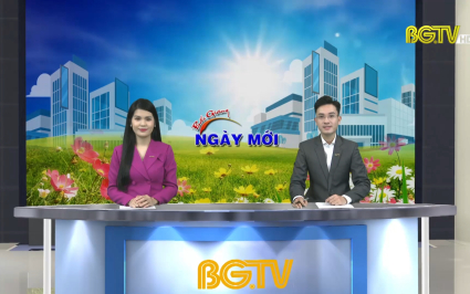 Bắc Giang ng&agrave;y mới ng&agrave;y 07-03-2022